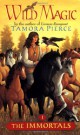 Tamora Pierce - The Immortals Wild Magic