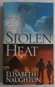 Elisabeth Naughton - Stolen Heat